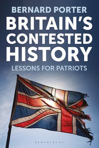 Britain’s Contested History: Lessons for Patriots