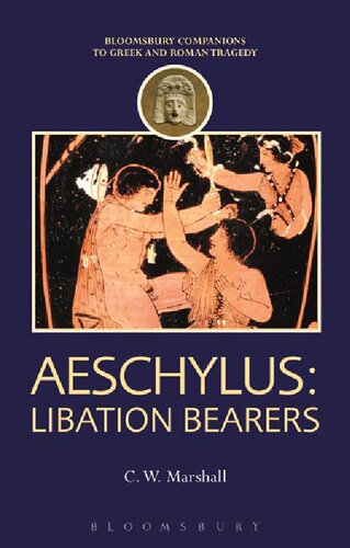 Aeschylus: Libation Bearers