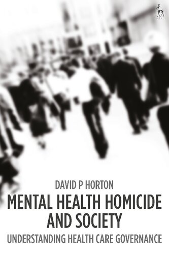 Mental Health Homicide and Society: Understanding Health Care Governance