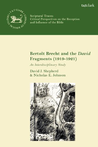 Bertolt Brecht and the David Fragments (1919–1921): An Interdisciplinary Study