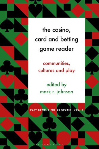 The Casino, Card and Betting Game Reader: Communities, Cultures and Play