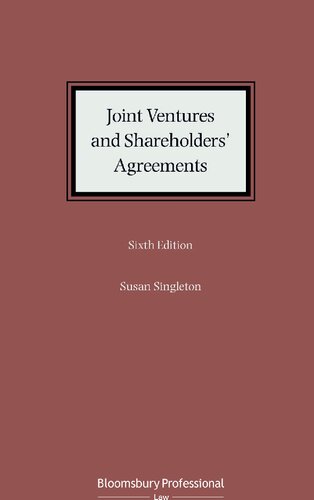 Joint Ventures and Shareholders’ Agreements: Sixth Edition