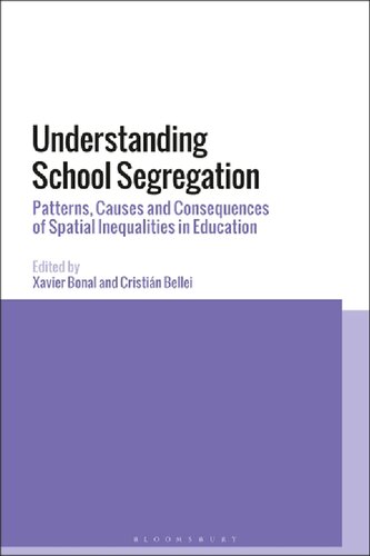 Understanding School Segregation: Patterns, Causes and Consequences of Spatial Inequalities in Education