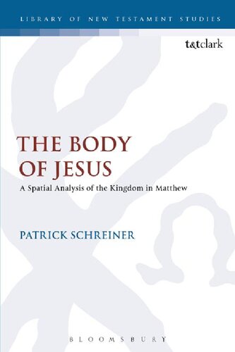 The Body of Jesus: A Spatial Analysis of the Kingdom in Matthew