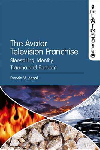 The Avatar Television Franchise: Storytelling, Identity, Trauma, and Fandom