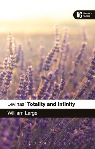 Levinas’ ‘Totality and Infinity’: A Reader’s Guide