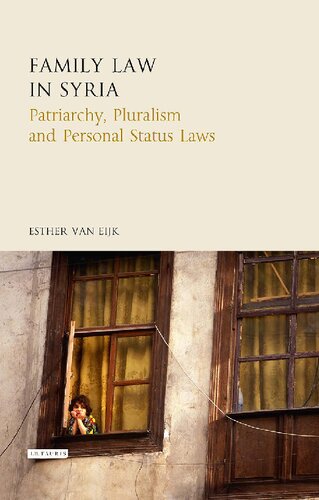 Family Law in Syria: Patriarchy, Pluralism and Personal Status Laws