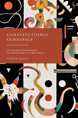 Constitutional Semiotics: The Conceptual Foundations of a Constitutional Theory and Meta-Theory