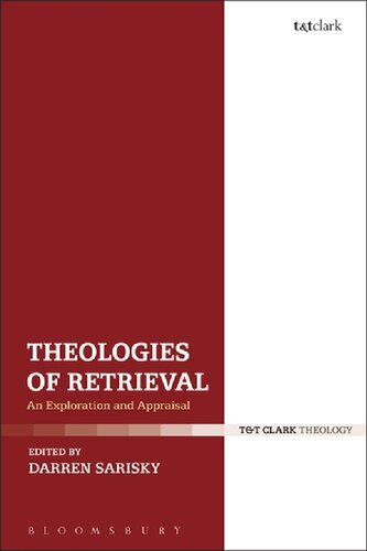 Theologies of Retrieval: An Exploration and Appraisal