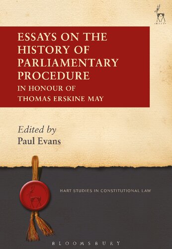 Essays on the History of Parliamentary Procedure: In Honour of Thomas Erskine May