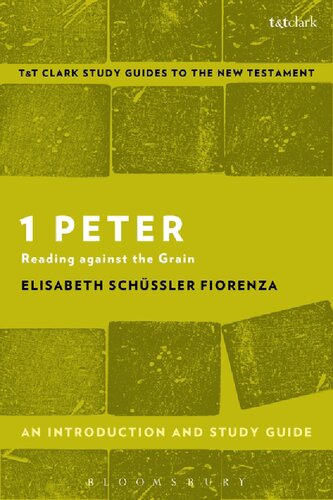 1 Peter: An Introduction and Study Guide Reading Against The Grain