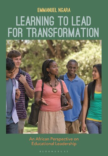 Learning to Lead for Transformation: An African Perspective on Educational Leadership