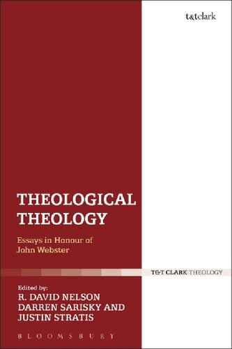 Theological Theology: Essays in Honour of John Webster