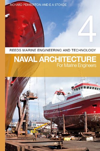 Naval Architecture for Marine Engineers: Reeds Marine Engineering and Technology