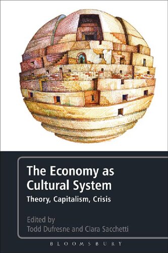 The Economy as Cultural System: Theory, Capitalism, Crisis