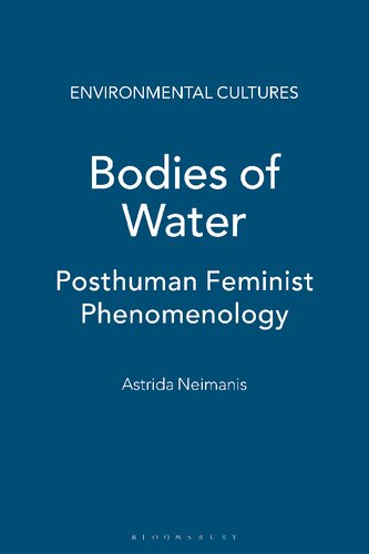 Bodies of Water: Posthuman Feminist Phenomenology