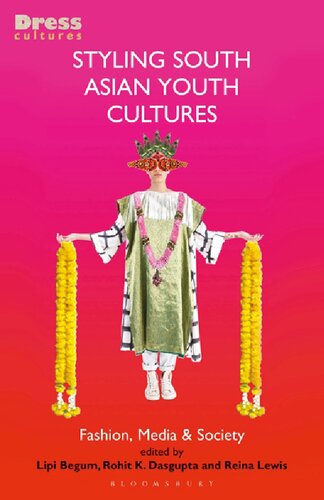 Styling South Asian Youth Cultures: Fashion, Media & Society