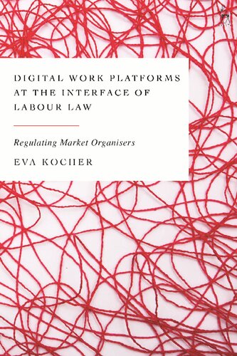 Digital Work Platforms at the Interface of Labour Law: Regulating Market Organisers