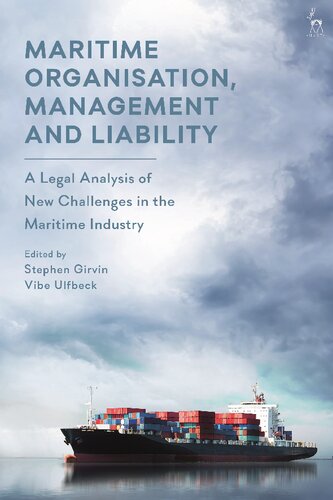 Maritime Organisation, Management and Liability: A Legal Analysis of New Challenges in the Maritime Industry