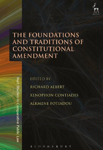 The Foundations and Traditions of Constitutional Amendment