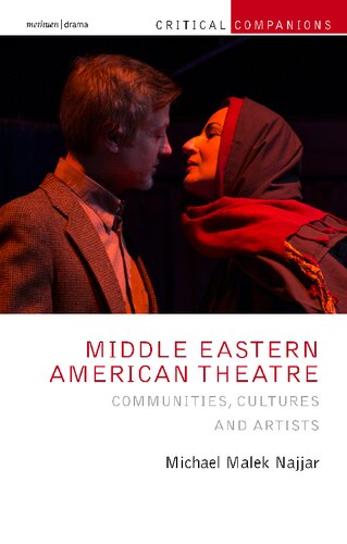 Middle Eastern American Theatre: Communities, Cultures, and Artists