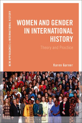 Women and Gender in International History: Theory and Practice