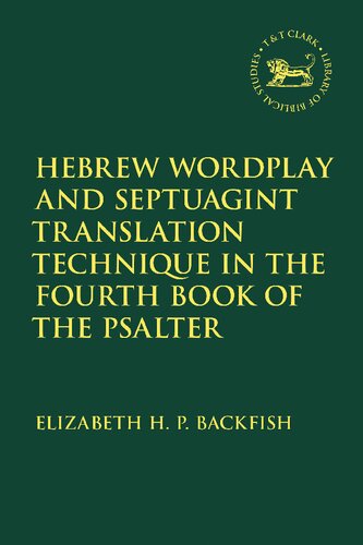 Hebrew Wordplay and Septuagint Translation Technique in the Fourth Book of the Psalter