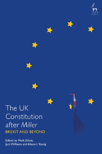 The UK Constitution After Miller: Brexit and Beyond