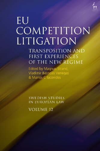 EU Competition Litigation: Transposition and First Experiences of the New Regime