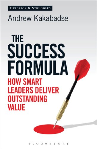 The Success Formula: How smart leaders deliver outstanding value