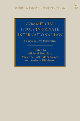 Commercial Issues in Private International Law: A Common Law Perspective