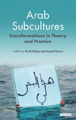 Arab Subcultures: Transformations in Theory and Practice