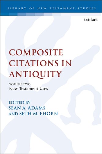 Composite Citations in Antiquity: New Testament Uses