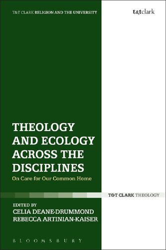 Theology and Ecology across the Disciplines: On Care for Our Common Home