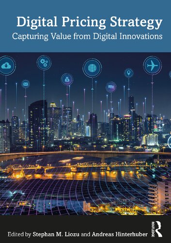 Digital Pricing Strategy: Capturing Value from Digital Innovations