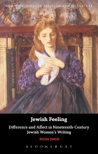 Jewish Feeling: Difference and Affect in Nineteenth-Century Jewish Women’s Writing