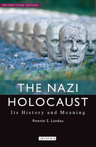 The Nazi Holocaust: Its History and Meaning