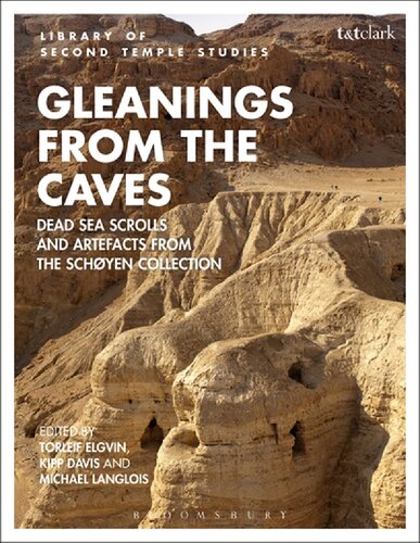 Gleanings from the Caves: Dead Sea Scrolls and Artefacts from The Schøyen Collection