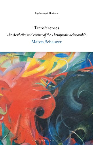 Transferences: The Aesthetics and Poetics of the Therapeutic Relationship