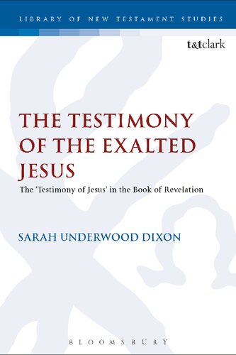 The Testimony of the Exalted Jesus in the Book of Revelation