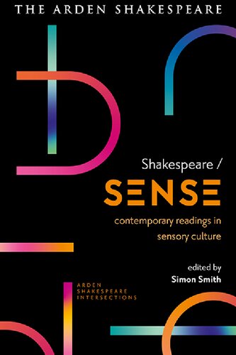 Shakespeare/Sense: Contemporary Readings in Sensory Culture