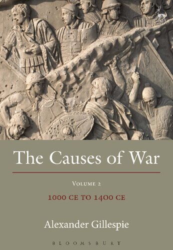 The Causes of War: 1000 CE to 1400 CE: Volume II: 1000 CE to 1400 CE