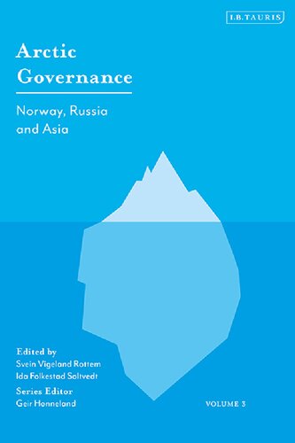 Arctic Governance Volume III: Norway, Russia and Asia