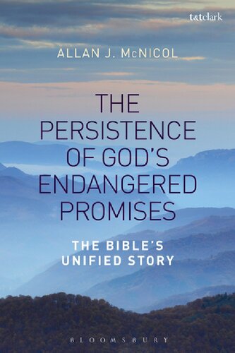 The Persistence of God’s Endangered Promises: The Bible’s Unified Story