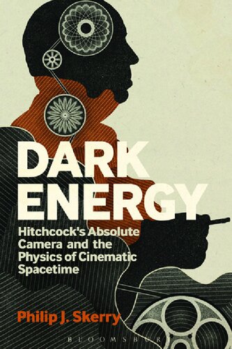 Dark Energy: Hitchcock’s absolute camera and the physics of cinematic spacetime