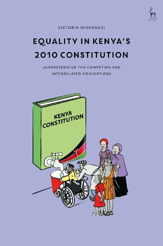 Equality in Kenya’s 2010 Constitution: Understanding the Competing and Interrelated Conceptions