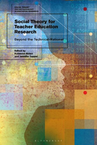 Social Theory for Teacher Education Research: Beyond the Technical-Rational