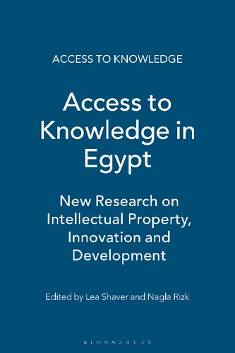 Access to Knowledge in Egypt: New Research on Intellectual Property, Innovation and Development