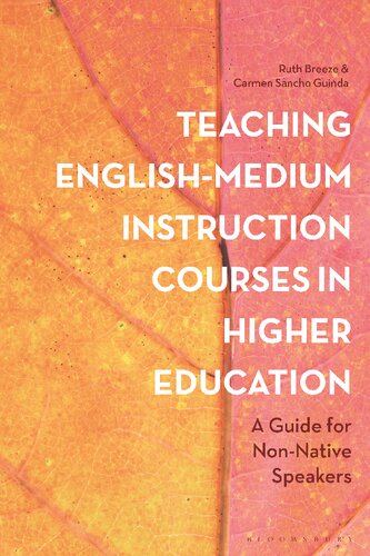 Teaching English-Medium Instruction Courses in Higher Education: A Guide for Non-Native Speakers