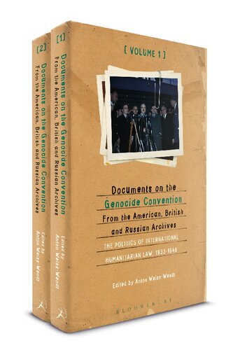 Documents on the Genocide Convention from the American, British, and Russian Archives: The Politics of International Humanitarian Law, 1933–1948